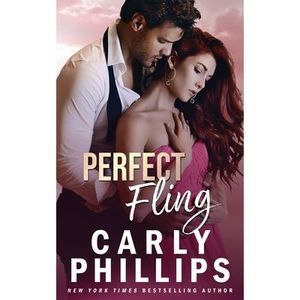 Perfect Fling -- Carly Phillips